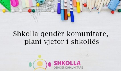 Shkolla qendër komunitare, plani vjetor i shkollës