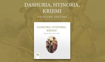 "DASHURIA, HYJNORJA, KRIJIMI"