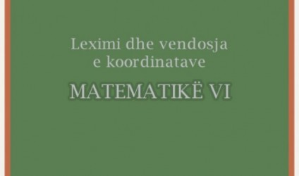"Leximi dhe vendosja e koordinatave", matematika VI