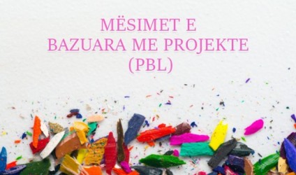 Mësim i bazuar në projekte (PBL) & STEM