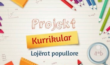 Projekt kurrikular "Lojërat popullore"