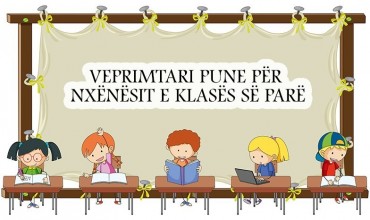 Veprimtari pune për nxënësit e klasës së parë