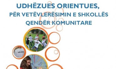 Udhëzues orientues, për vetëvlerësimin e shkollës qendër komunitare