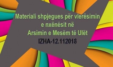 Material shpjegues për vlerësimin  e nxënësit në Arsimin e Mesëm të Ulët.