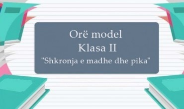 Orë model, klasa e dytë/ Shkronja e madhe dhe pika