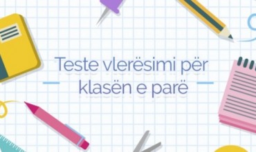 Teste vlerësimi për klasën e parë