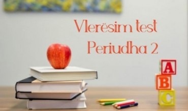 Testime në kushtet e shtëpisë për lëndët gjuhë dhe matematikë klasa I-V, periudha dytë 