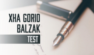 Test i mbështetur mbi komentet e çelësit të Letërsisë dhe Gjuhës shqipe (Xha Gorio- Balzak)