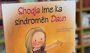 "Shoqja ime ka sindromën Daun"- libri edukativ për gjithëpërfshirjen e fëmijëve në shkollë e kudo 