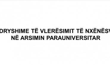 Udhëzimi/ Ndryshime të vlerësimit të nxënësve në Arsimin Parauniversitar