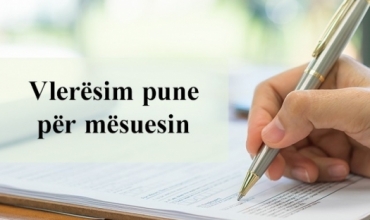 Vlerësimi i mësuesve dhe formati që duhet të plotësoni 