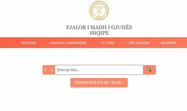 Fjalori i Madh i Gjuh&euml;s Shqipe, nga sot i hapur online p&euml;r publikun