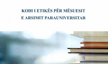 Kodi i Etik&euml;s p&euml;r M&euml;suesit e Arsimit Parauniversitar - Dokumenti m&euml; i fundit, n&euml; fuqi nga viti 2025