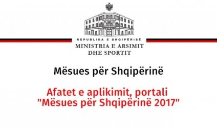 Afatet e aplikimit, portali "Mësues për Shqipërinë 2017"