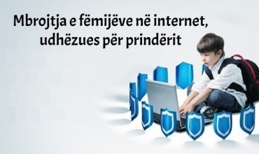 Mbrojtja e fëmijëve në internet, udhëzues për prindërit