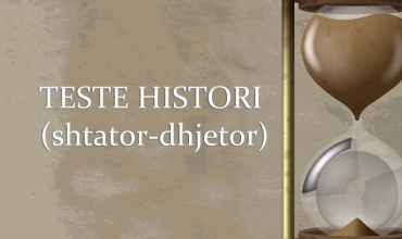 Teste përmbledhëse të historisë, klasa IV, IX, X, XI, periudha e parë  