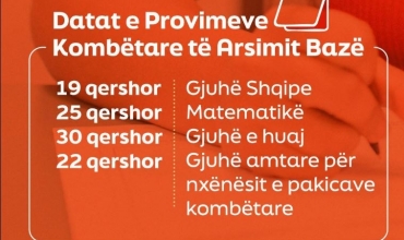 Datat e Provimeve Komb&euml;tare t&euml; Arsimit Baz&euml; p&euml;r vitin shkollor 2025-2026 