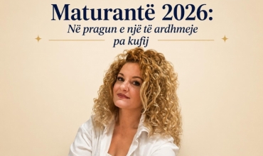 Maturant&euml; 2026: Nga hapat e par&euml; drejt s&euml; ardhmes pa kufij
