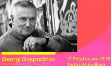 Georgi Gospodinov, autori i &ldquo;Fizika e trishtimit&rdquo;, vjen n&euml; Tiran&euml; si i ftuar nderi i SINTRAK
